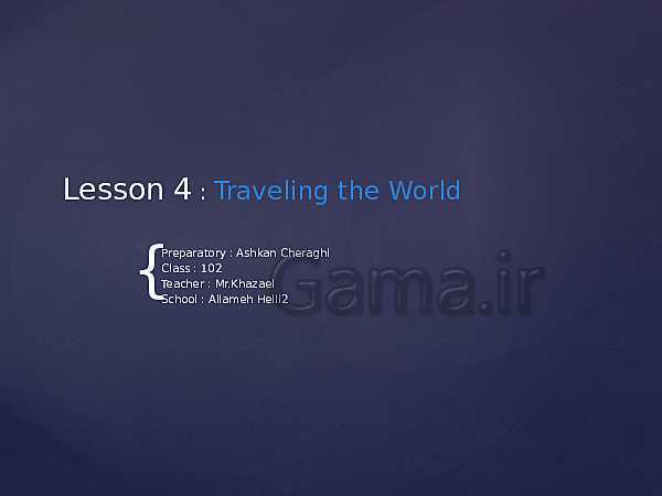 پاورپوینت واژگان درس 4 انگلیسی دهم | Lesson 4 : Traveling the World- پیش نمایش